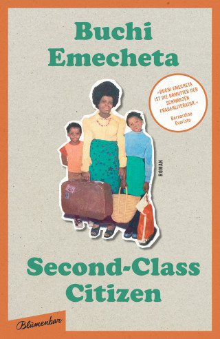 Buchi Emecheta: Second-Class Citizen: Der Klassiker der Schwarzen feministischen Literatur