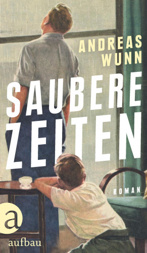 Andreas Wunn: Saubere Zeiten