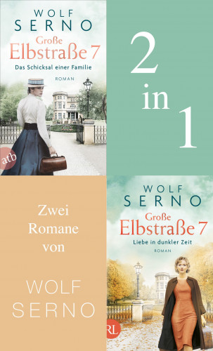 Wolf Serno: Große Elbstraße 7 - Das Schicksal einer Familie & Liebe in dunkler Zeit