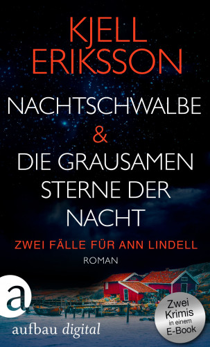 Kjell Eriksson: Nachtschwalbe & Die grausamen Sterne der Nacht