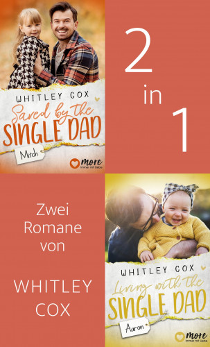 Whitley Cox: Saved by the Single Dad & Living with the Single Dad