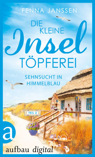 Fenna Janssen: Die kleine Inseltöpferei - Teil 2