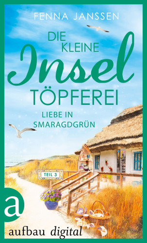 Fenna Janssen: Die kleine Inseltöpferei - Teil 3