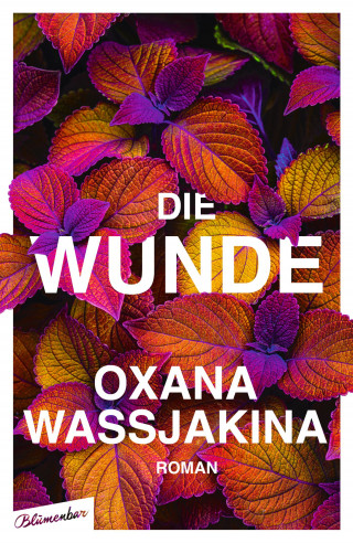 Oxana Wassjakina: Die Wunde