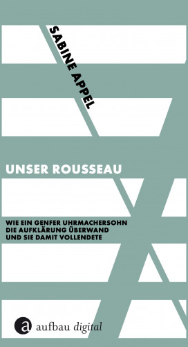 Sabine Appel: Unser Rousseau