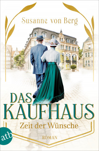 Susanne von Berg: Das Kaufhaus – Zeit der Wünsche