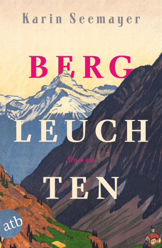 Karin Seemayer: Bergleuchten