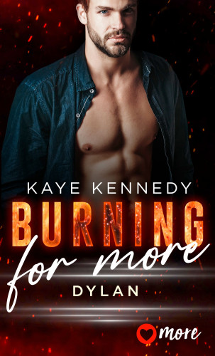 Kaye Kennedy: Burning for More