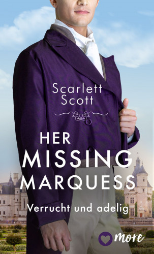Scarlett Scott: Her Missing Marquess