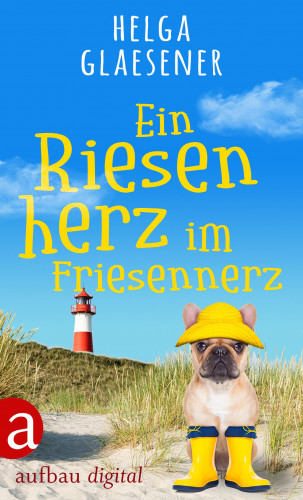 Helga Glaesener: Ein Riesenherz im Friesennerz