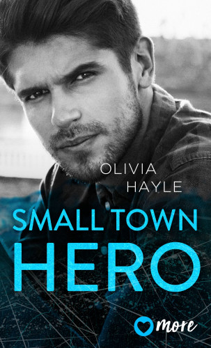 Olivia Hayle: Small Town Hero