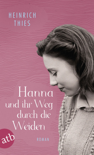 Heinrich Thies: Hanna und ihr Weg durch die Weiden
