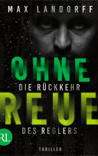 Max Landorff: Ohne Reue