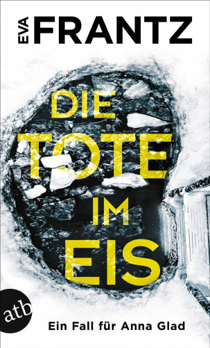 Eva Frantz: Die Tote im Eis