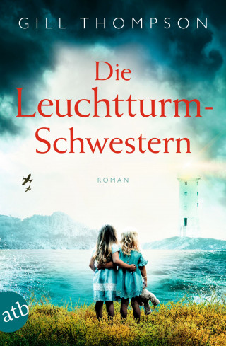 Gill Thompson: Die Leuchtturm-Schwestern