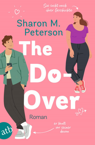 Sharon M. Peterson: The Do-Over – Sie sucht nach ihrer Geschichte – er läuft vor seiner davon