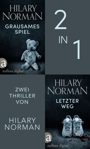 Hilary Norman: Grausames Spiel & Letzter Weg