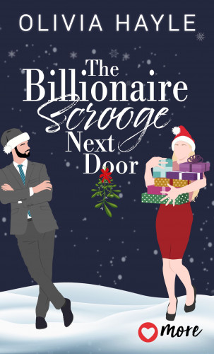 Olivia Hayle: The Billionaire Scrooge Next Door