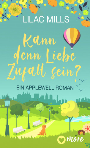 Lilac Mills: Kann denn Liebe Zufall sein?