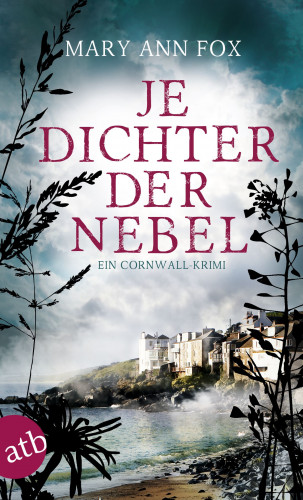 Mary Ann Fox: Je dichter der Nebel