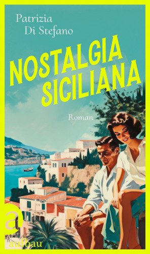 Patrizia Di Stefano: Nostalgia Siciliana
