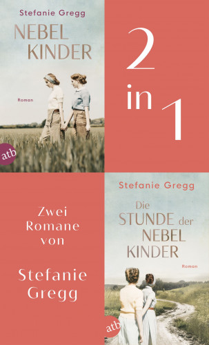 Stefanie Gregg: Nebelkinder & Die Stunde der Nebelkinder