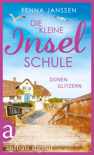 Fenna Janssen: Die kleine Inselschule - Teil 2