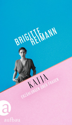 Brigitte Reimann: Katja