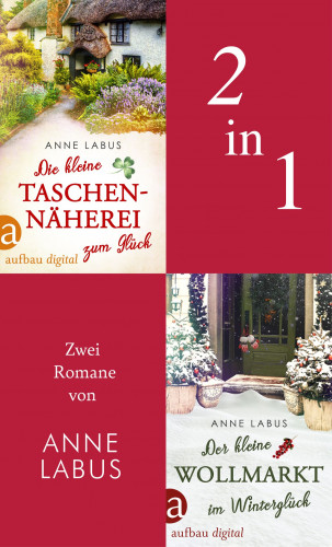 Anne Labus: Die kleine Taschennäherei zum Glück & Der kleine Wollmarkt im Winterglück