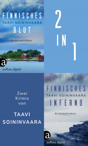Taavi Soininvaara: Finnisches Blut & Finnisches Inferno