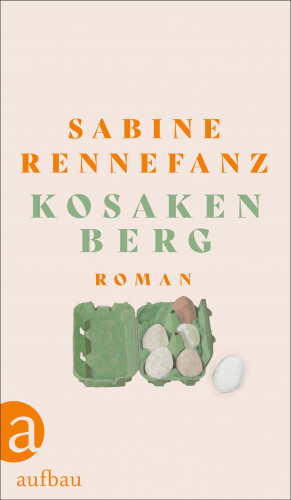 Sabine Rennefanz: Kosakenberg