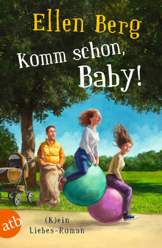 Ellen Berg: Komm schon, Baby!