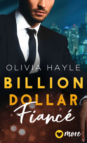 Olivia Hayle: Billion Dollar Fiancé