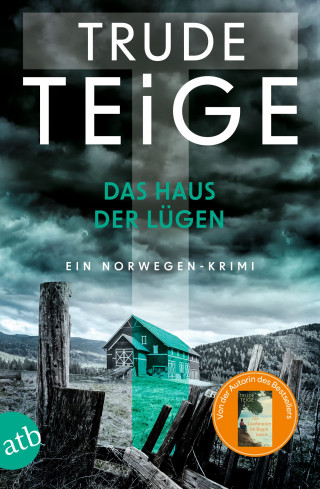 Trude Teige: Das Haus der Lügen