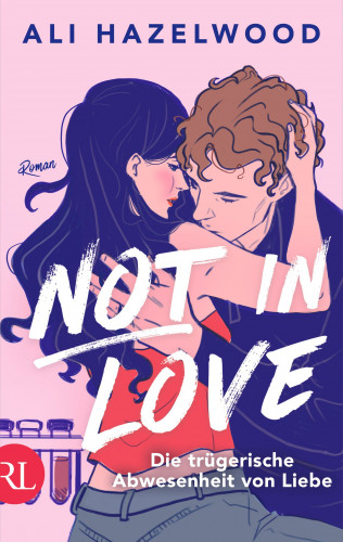 Ali Hazelwood: Not in Love – Die trügerische Abwesenheit von Liebe