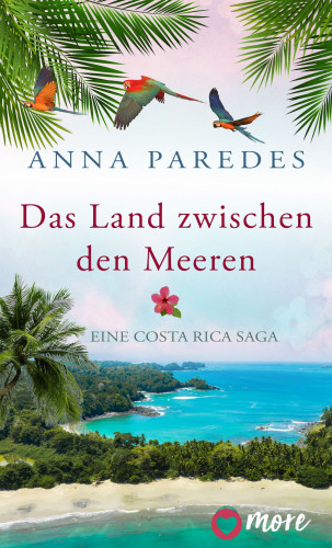 Anna Paredes: Das Land zwischen den Meeren