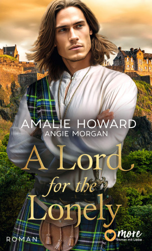 Amalie Howard, Angie Morgan: A Lord for the Lonely