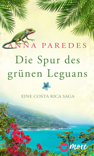Anna Paredes: Die Spur des grünen Leguans