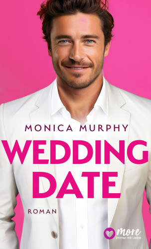 Monica Murphy: Wedding Date