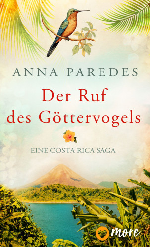 Anna Paredes: Der Ruf des Göttervogels