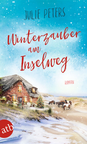 Julie Peters: Winterzauber am Inselweg