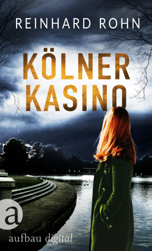 Reinhard Rohn: Kölner Kasino