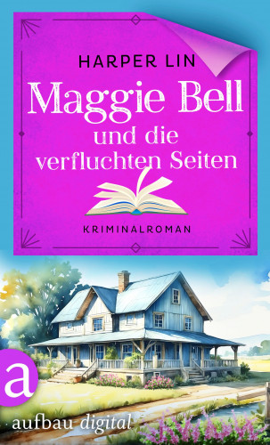 Harper Lin: Maggie Bell und die verfluchten Seiten