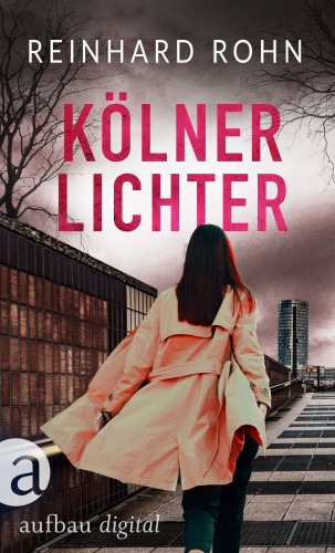 Reinhard Rohn: Kölner Lichter