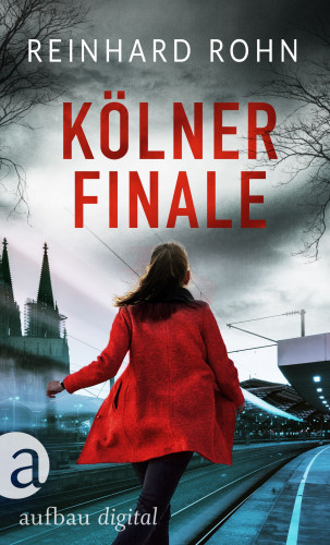 Reinhard Rohn: Kölner Finale