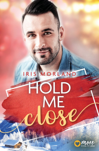 Iris Morland: Hold Me Close