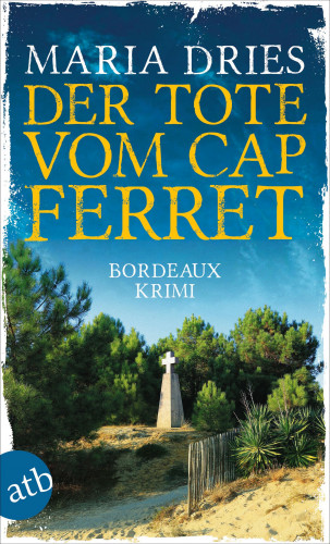 Maria Dries: Der Tote vom Cap Ferret