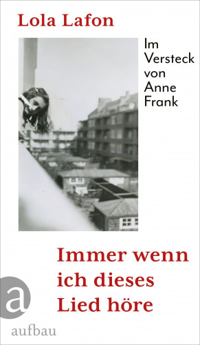 Lola Lafon: Immer wenn ich dieses Lied höre