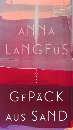 Anna Langfus: Gepäck aus Sand