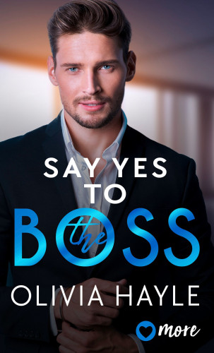 Olivia Hayle: Say Yes to the Boss